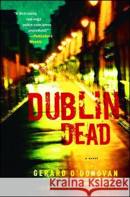 Dublin Dead Gerard O'Donovan 9781451610642 Scribner Book Company - książka