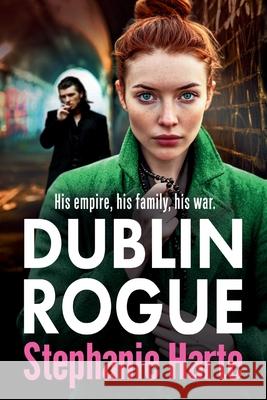 Dublin Rogue Stephanie Harte 9781806560660 Boldwood Books Ltd - książka