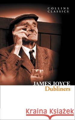 Dubliners James Joyce 9780007449408 HARPERCOLLINS UK - książka