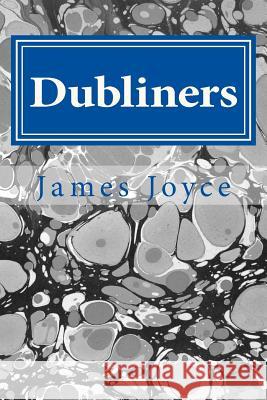 Dubliners James Joyce 9781495431098 Createspace - książka