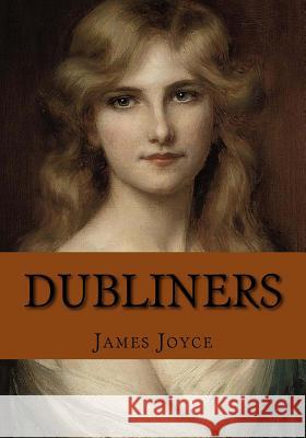 Dubliners James Joyce 9781537553375 Createspace Independent Publishing Platform - książka