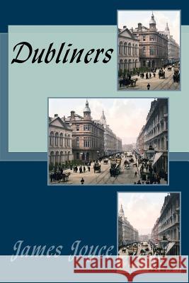 Dubliners James Joyce Jv Editors 9781986666039 Createspace Independent Publishing Platform - książka