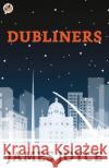 Dubliners James Joyce 9789390852918 True Sign Publishing House