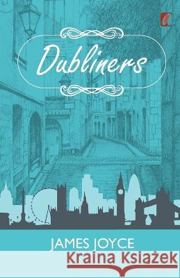 Dubliners James Joyce   9789394178281 Adhyaya Books - książka