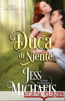 Duca di niente Jess Michaels Isabella Nanni 9781947770560 Passionate Pen LLC - książka