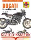 Ducati Scrambler 803 (15 - 20) Haynes Repair Manual: 2015 to 2020 Matthew Coombs 9781785214660 Haynes Publishing Group