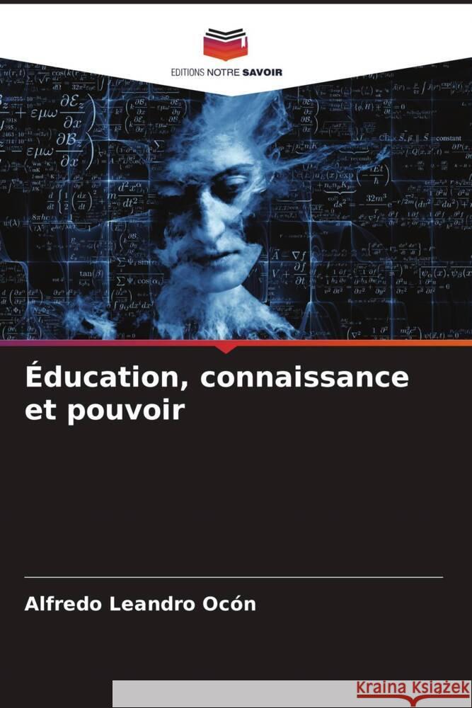?ducation, connaissance et pouvoir Alfredo Leandro Oc?n 9786206675877 Editions Notre Savoir - książka
