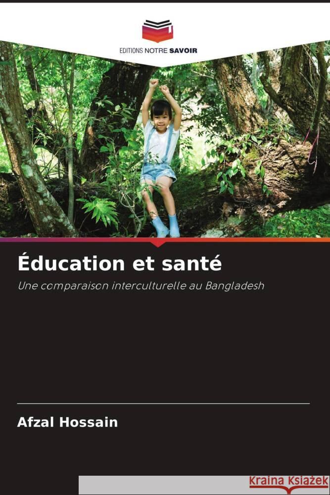 Éducation et santé Hossain, Afzal 9786204892610 Editions Notre Savoir - książka