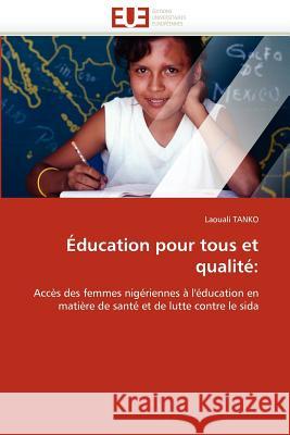 Éducation Pour Tous Et Qualité Tanko-L 9786131531484 Editions Universitaires Europeennes - książka