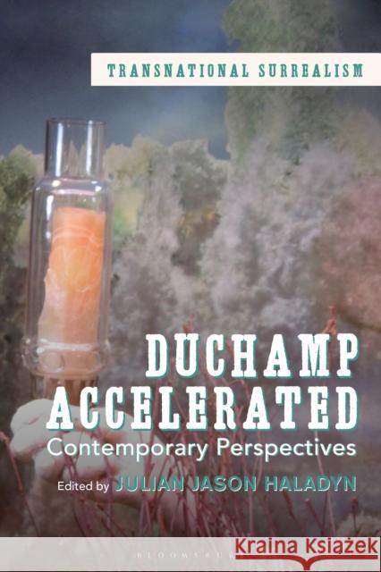 Duchamp Accelerated  9781350300415 Bloomsbury Publishing PLC - książka