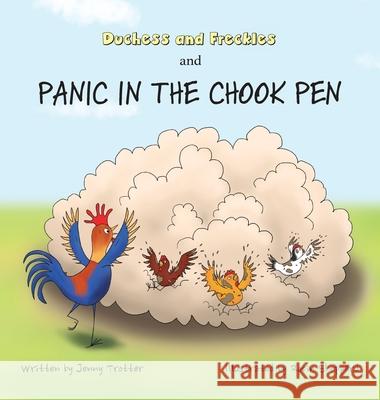 Duchess and Freckles and Panic in the Chook Pen Jenny Trotter Robin Sheppard 9781763562219 Catncrown Books - książka