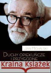 Duchy opiekuńcze i przygodne Jan Michalski 9788367065863 Teologia Polityczna - książka