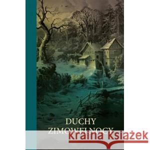 Duchy zimowej nocy JEROME JEROME K., BRADDON MARY ELIZABETH, WOOD HENRY 9788383350691 ZYSK I S-KA - książka