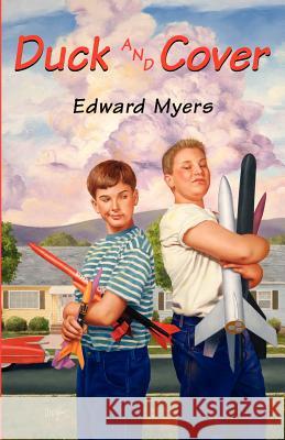 Duck and Cover Edward Myers 9780967447780 Montemayor Press - książka