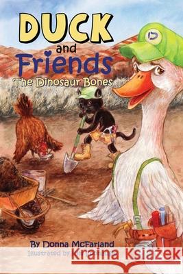 Duck and Friends: The Dinosaur Bones Donna Gielow McFarland, Kim Sponaugle 9781481267885 Createspace Independent Publishing Platform - książka