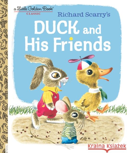 Duck and His Friends Kathryn Jackson Byron Jackson Richard Scarry 9781984849786 Golden Books - książka