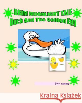 Duck and the Golden Egg: Brim Moonlight Tale Jane Olamide Olubunm Landey 9781507530009 Createspace - książka