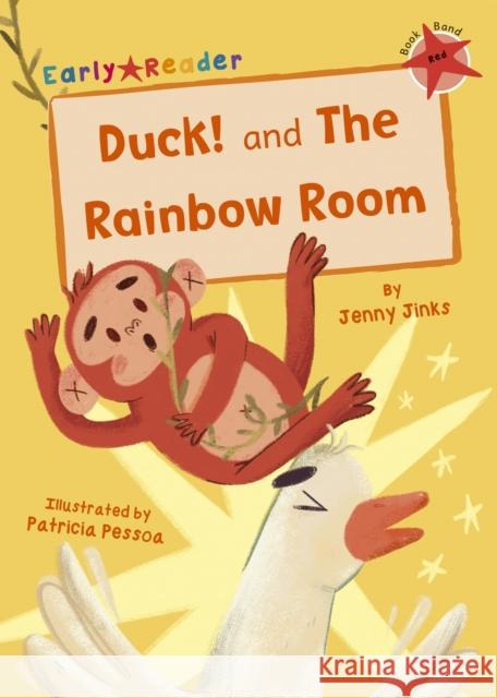 Duck! and The Rainbow Room: (Red Early Reader) Jenny Jinks 9781848866522 Maverick Arts Publishing - książka