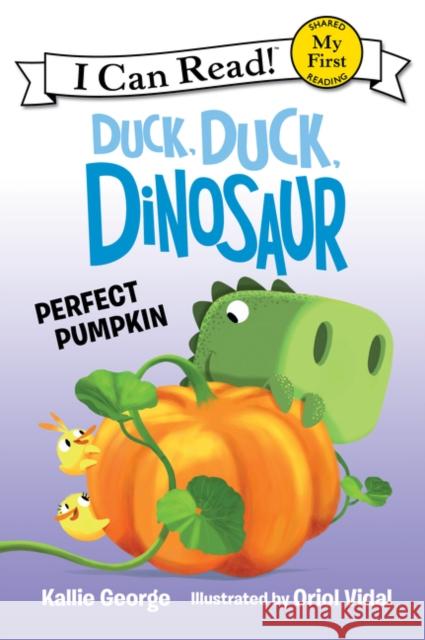 Duck, Duck, Dinosaur: Perfect Pumpkin Kallie George Oriol Vidal 9780062353153 HarperCollins - książka