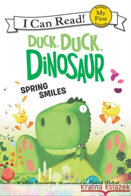 Duck, Duck, Dinosaur: Spring Smiles Kallie George Oriol Vidal 9780062353214 HarperCollins - książka