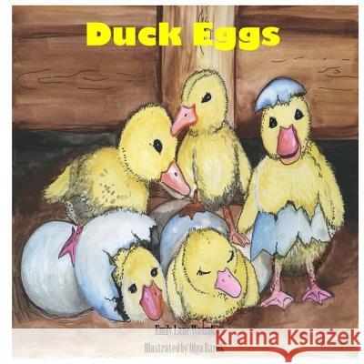 Duck Eggs Emily Lane Waszak Olga Baruk 9780692552254 Measure of Success Productions - książka