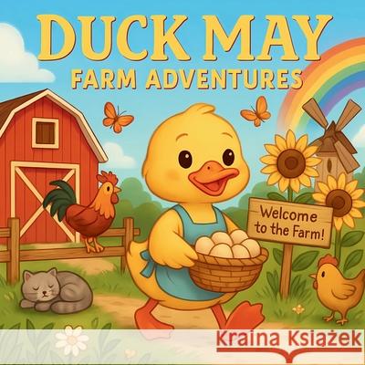 Duck May - Farm Adventures Chris Martin 9785528777795 Chris Martin - książka