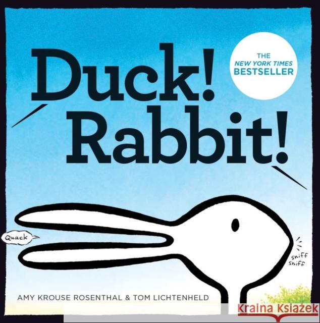 Duck! Rabbit! Amy Krouse Rosenthal Tom Lichtenheld 9781452137339 Chronicle Books - książka