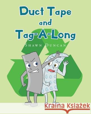 Duct Tape and Tag-A-Long Shawn Duncan 9781098026004 Christian Faith - książka
