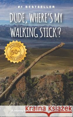 Dude, Where's My Walking Stick? Moore Kevin Moore 9798701711721 Independently published - książka
