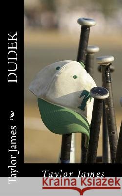 Dudek Taylor, Christopher James 9781494847227 Createspace - książka