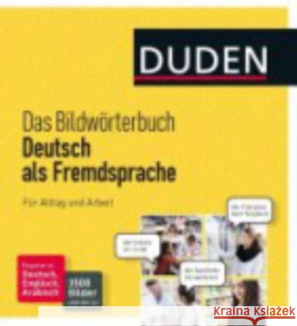 Duden - Das Bildwörterbuch Deutsch als Fremdsprache : Für Alltag und Arbeit. 3500 Bilder und 6000 Wörter  9783411716630 Duden Verlag - książka