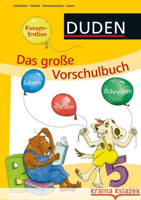Duden, Das große Vorschulbuch : Schreiben, Zahlen, Konzentration, Lesen Holzwarth-Raether, Ulrike; Müller-Wolfangel, Ute 9783737330367 FISCHER Duden - książka