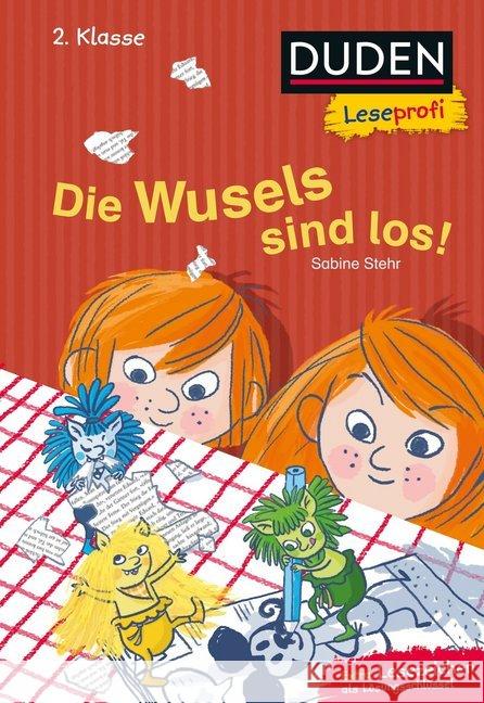 Duden Leseprofi - Die Wusels sind los : Extra: Lesezeichen als Lösungsschlüssel Stehr, Sabine 9783737333986 FISCHER Duden - książka