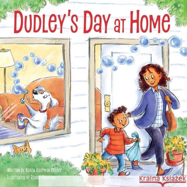 Dudley's Day at Home Renee Andriani Karen Kaufma 9781947277267 Flashlight Press - książka