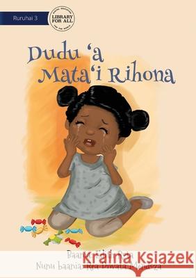 Dudu's Toothache - Dudu 'a Mata'i Rihona Edith Rota Rea Diwata Mendoza 9781922750082 Library for All - książka