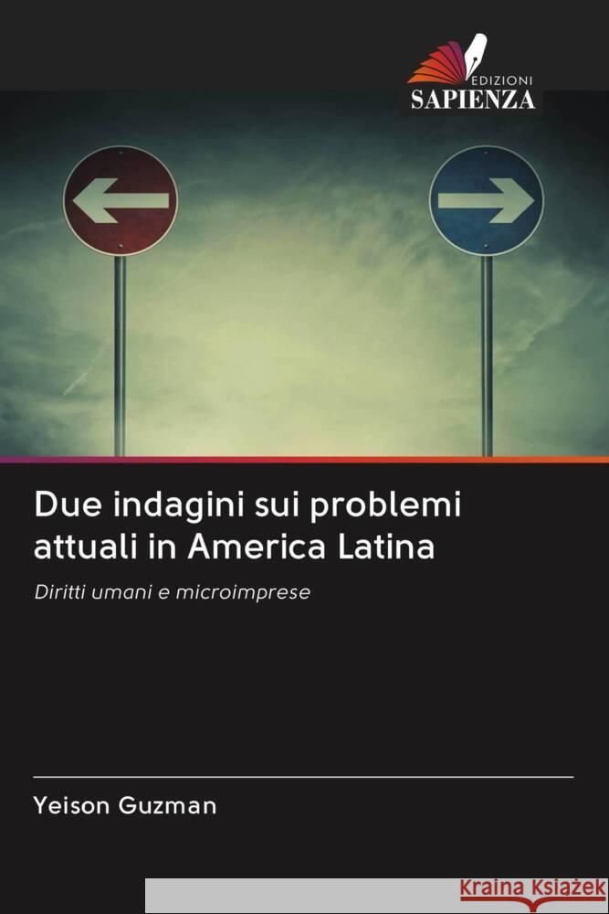 Due indagini sui problemi attuali in America Latina GUZMAN, YEISON 9786203022711 Edizioni Sapienza - książka