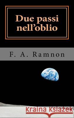 Due passi nell'oblio F a Ramnon 9781519268273 Createspace Independent Publishing Platform - książka