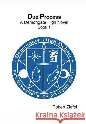 Due Process Robert Ziefel 9781312192713 Lulu.com - książka