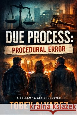 Due Process: Procedural Error Alvarez, Tobey 9798246532645 Independently Published - książka