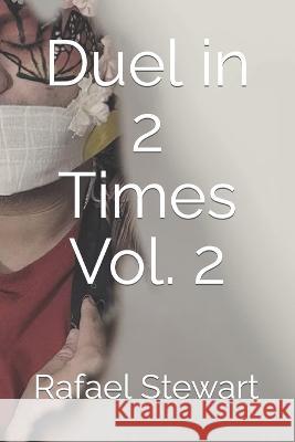 Duel in 2 Times Rafael Stewart   9798367919530 Independently Published - książka