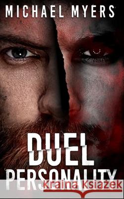 Duel Personality: Psychological Thriller with an Unusal Twist Michael Myers 9798788945941 Independently Published - książka
