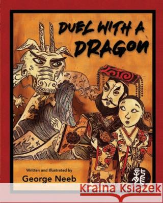 Duel With A Dragon George Neeb 9781999119010 George Neeb - książka