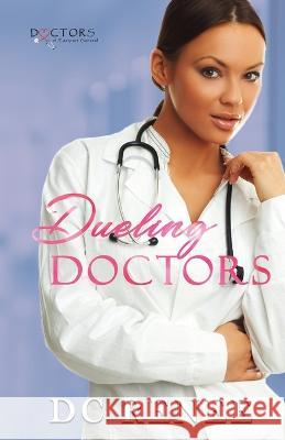 Dueling Doctors DC Renee   9798377714842 Independently Published - książka