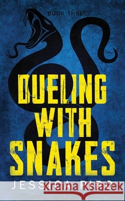 Dueling with Snakes Jessica Piro 9798840604304 Independently Published - książka