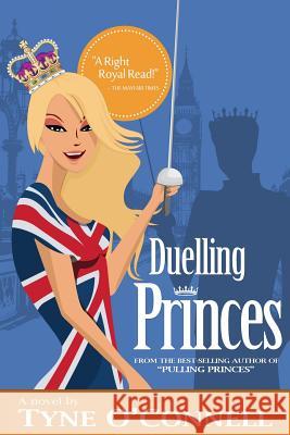 Duelling Princes Tyne O'Connell 9781502464347 Createspace - książka