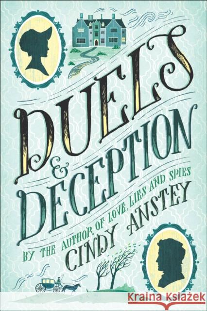 Duels & Deception Cindy Anstey 9781250119094 Swoon Reads - książka
