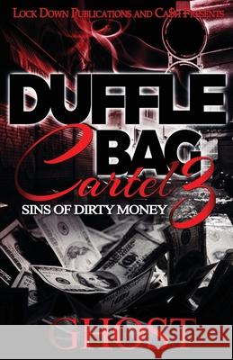 Duffle Bag Cartel 3: Sins of Dirty Money Ghost 9781951081089 Lock Down Publications - książka