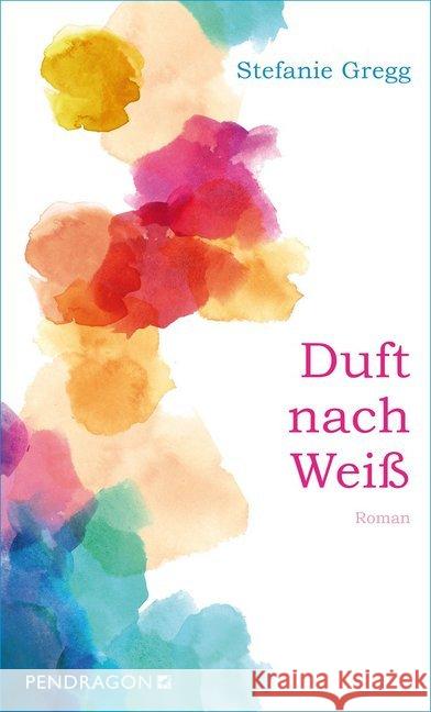 Duft nach Weiß Gregg, Stefanie 9783865326171 Pendragon - książka