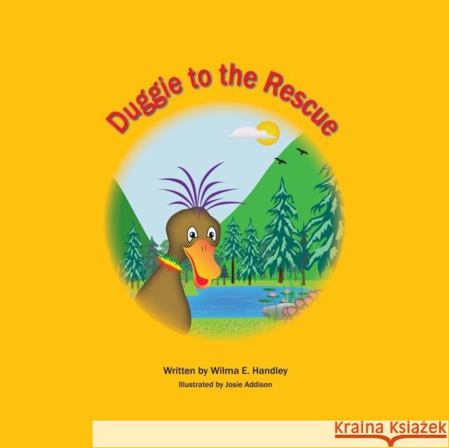 Duggie to the Rescue Wilma Handley 9781504905107 Authorhouse - książka