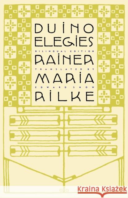 Duino Elegies: A Bilingual Edition Rainer Maria Rilke Edward A. Snow 9780865476073 North Point Press - książka